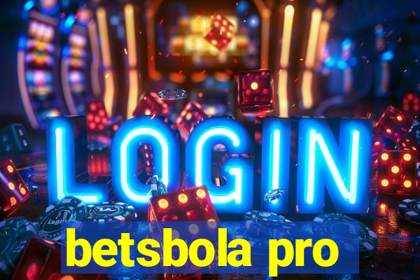 betsbola pro